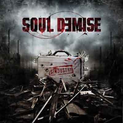 Soul Demise: "Sindustry" – 2010